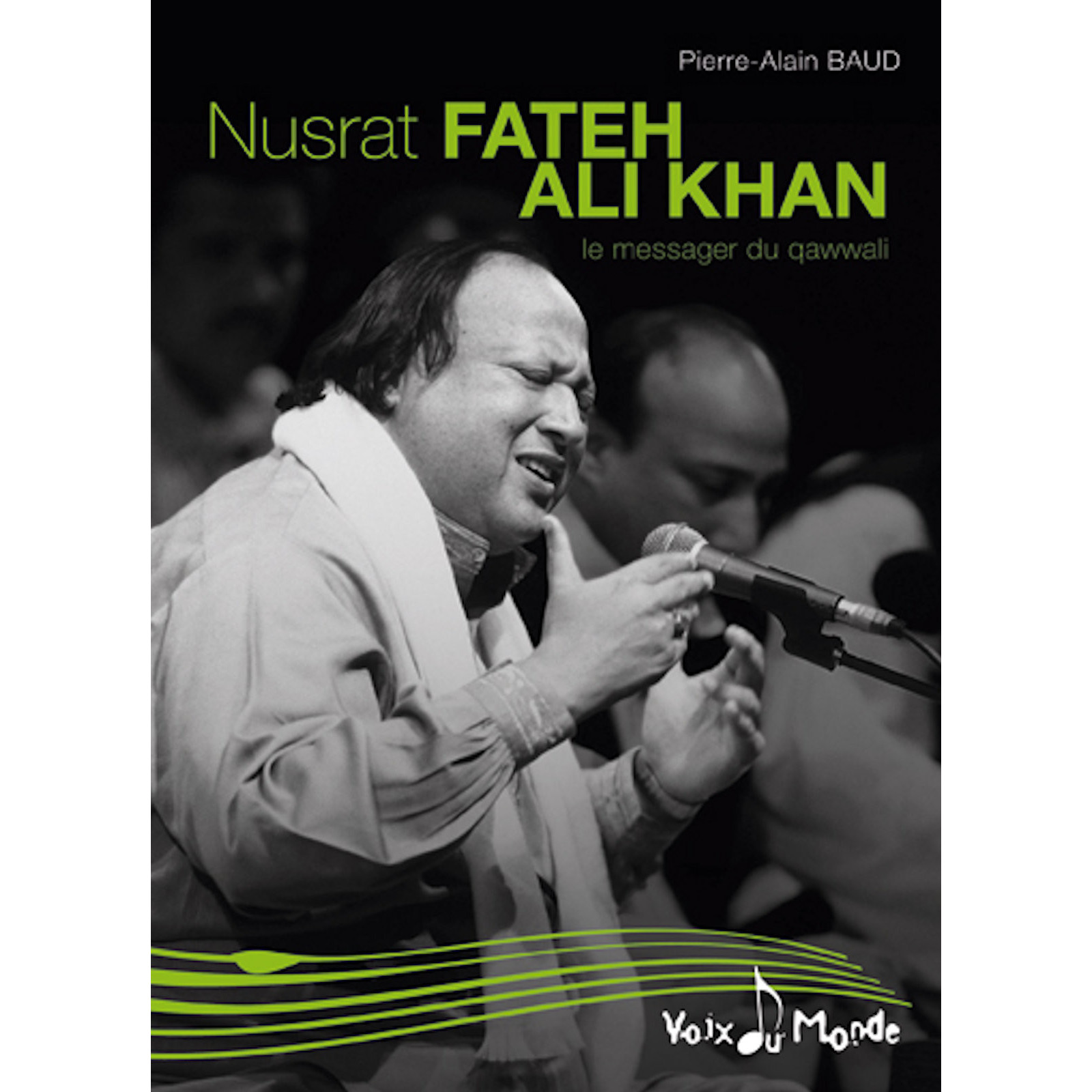 Nusrat FATEH ALI KHAN, le messager du qawwali