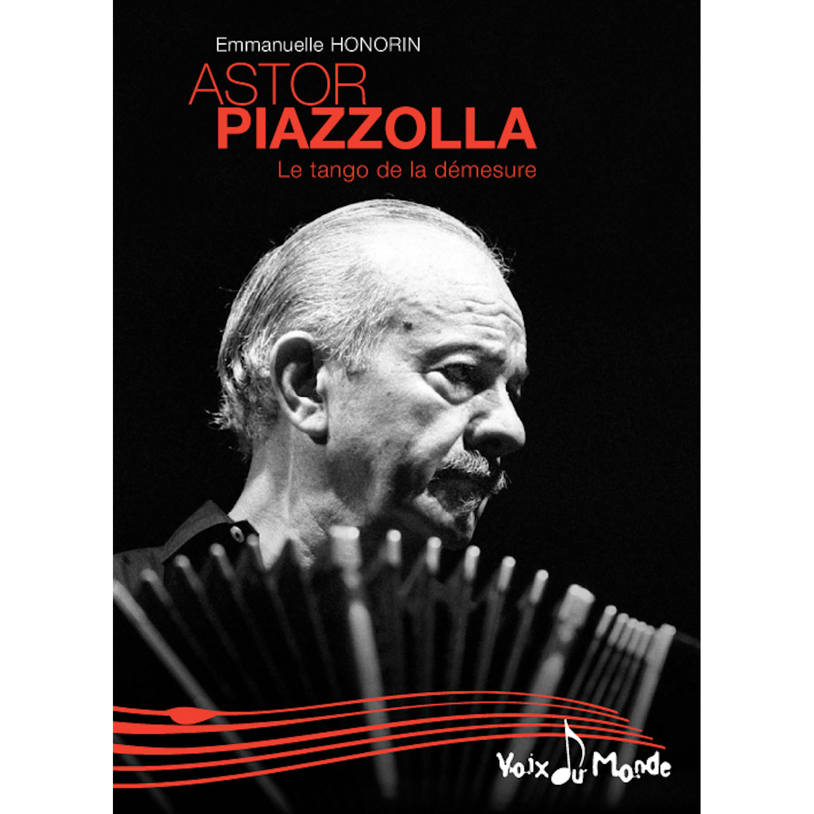 Astor PIAZZOLLA, Le tango de la démesure