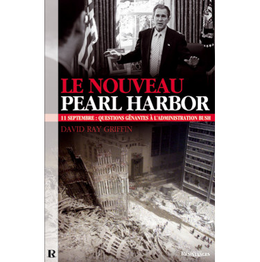 Le Nouveau Pearl Harbor - David Ray GRIFFIN