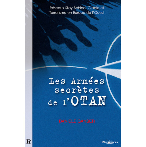 Les Armées secrètes de l’OTAN - Daniele GANSER