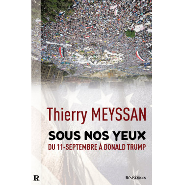 Sous nos Yeux - Thierry Meyssan