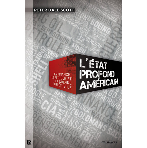 L'Etat profond américain - Peter Dale SCOTT