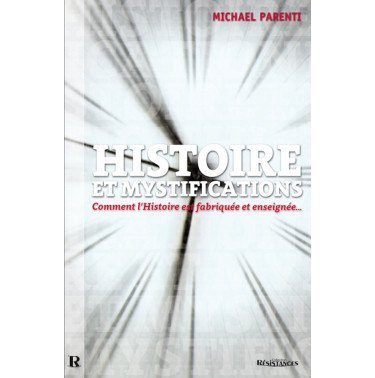 HISTOIRE et Mystifications - Michael PARENTI