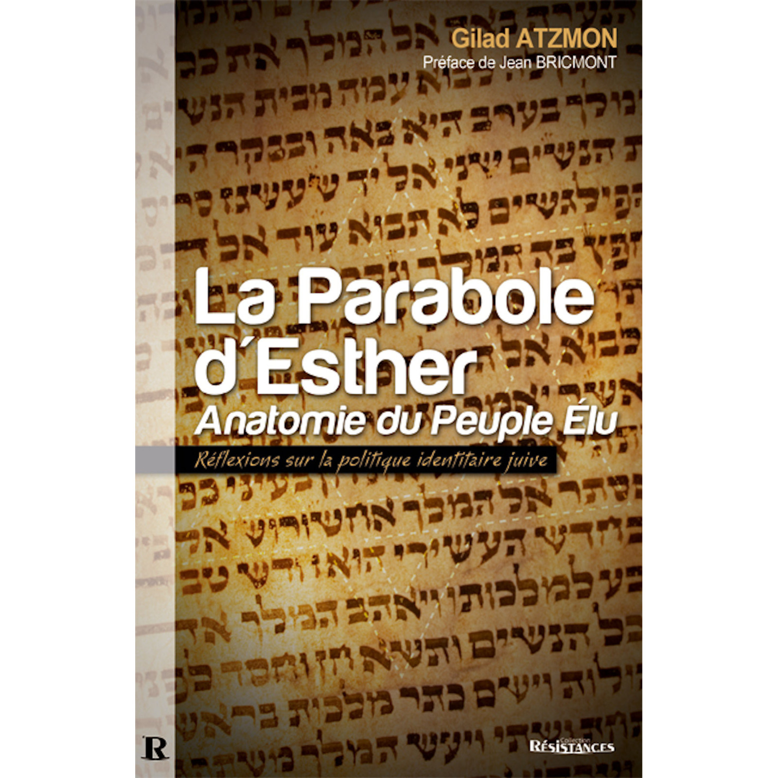 La Parabole d'Esther. Anatomie du Peuple Élu