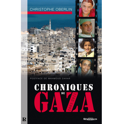 Chroniques de Gaza, 2001-2011 - Christophe OBERLIN