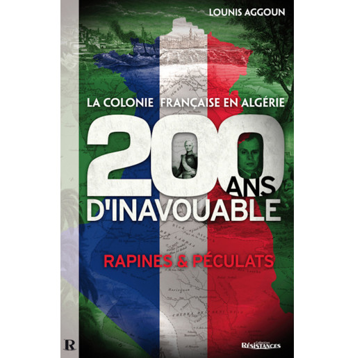 La Colonie française en Algérie - Lounis AGGOUN
