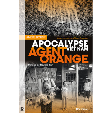 Agent Orange, Apocalypse Viêt Nam - André BOUNY