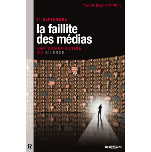 11 Septembre, La Faillite des médias - David Ray GRIFFIN